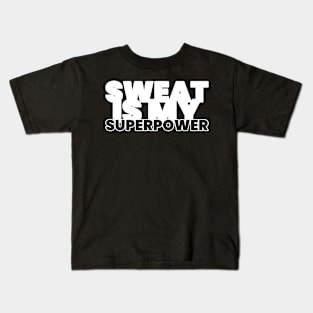 Sweat Is My Superpower Fitness Kids T-Shirt